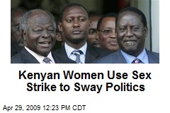 Kenyan Women Use Sex Strike to Sway Politics