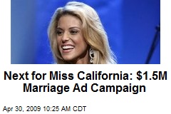 Next for Miss California: $1.5M Marriage Ad Campaign