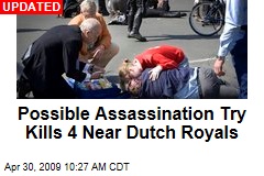 Possible Assassination Try Kills 4 Near Dutch Royals