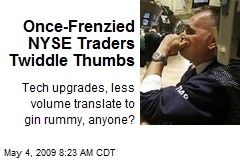 Once-Frenzied NYSE Traders Twiddle Thumbs