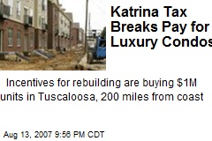 Katrina Tax Breaks Pay for Luxury Condos