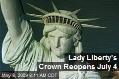 Lady Liberty's Crown Reopens July 4