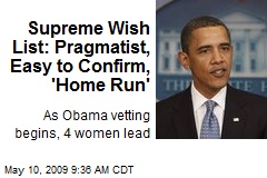 Supreme Wish List: Pragmatist, Easy to Confirm, 'Home Run'