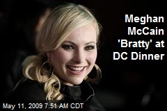 Meghan McCain 'Bratty' at DC Dinner