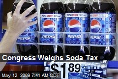 Congress Weighs Soda Tax