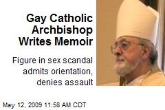 Gay Catholic Archbishop Writes Memoir