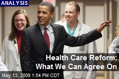 Health Care Reform: What We Can Agree On