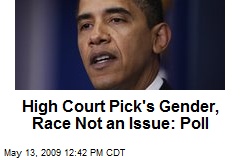 High Court Pick's Gender, Race Not an Issue: Poll