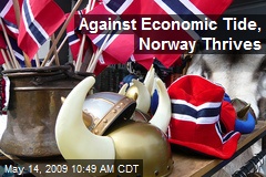 Against Economic Tide, Norway Thrives