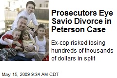 Prosecutors Eye Savio Divorce in Peterson Case