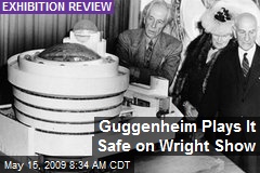 Guggenheim Plays It Safe on Wright Show