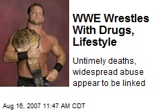WWE Wrestles With Drugs, Lifestyle