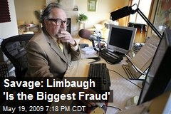 Savage: Limbaugh 'Is the Biggest Fraud'