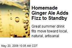Homemade Ginger Ale Adds Fizz to Standby