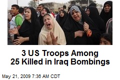 3 US Troops Among 25 Killed in Iraq Bombings