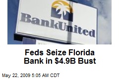 Feds Seize Florida Bank in $4.9B Bust