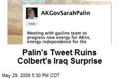 Palin's Tweet Ruins Colbert's Iraq Surprise