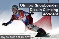 Olympic Snowboarder Dies in Climbing Accident
