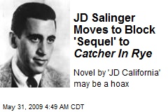 JD Salinger Moves to Block 'Sequel' to Catcher In Rye