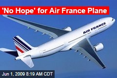 'No Hope' for Air France Plane