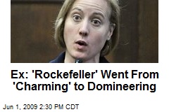 Ex: 'Rockefeller' Went From 'Charming' to Domineering