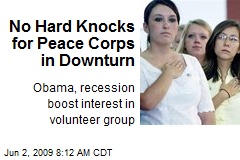 No Hard Knocks for Peace Corps in Downturn