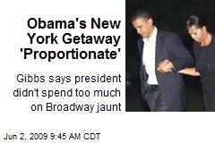Obama's New York Getaway 'Proportionate'