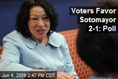 Voters Favor Sotomayor 2-1: Poll
