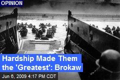 Hardship Made Them the 'Greatest': Brokaw