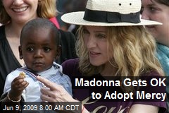 Madonna Gets OK to Adopt Mercy