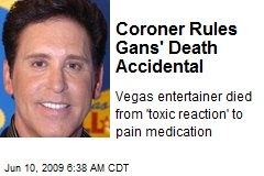 Coroner Rules Gans' Death Accidental