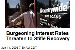 Burgeoning Interest Rates Threaten to Stifle Recovery