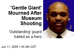 'Gentle Giant' Mourned After Museum Shooting