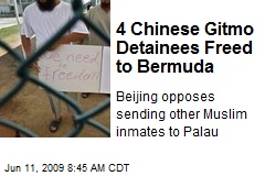 4 Chinese Gitmo Detainees Freed to Bermuda