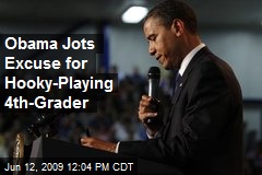 Obama Jots Excuse for Hooky-Playing 4th-Grader