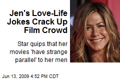Jen's Love-Life Jokes Crack Up Film Crowd