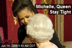 Michelle, Queen Stay Tight