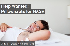 Help Wanted: Pillownauts for NASA