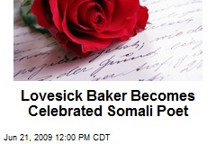 Lovesick Baker Becomes Celebrated Somali Poet