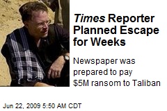 Times Reporter Planned Escape for Weeks
