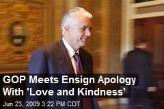 GOP Meets Ensign Apology With 'Love and Kindness'