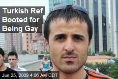 Turkish Ref Booted for Being Gay