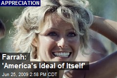 Farrah: 'America's Ideal of Itself'