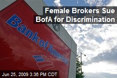 Female Brokers Sue BofA for Discrimination