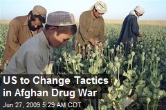 US to Change Tactics in Afghan Drug War