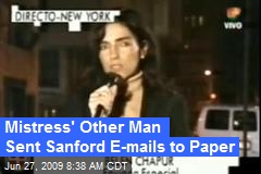 Mistress' Other Man Sent Sanford E-mails to Paper