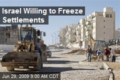 Israel Willing to Freeze Settlements