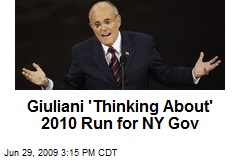 Giuliani 'Thinking About' 2010 Run for NY Gov
