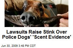 Lawsuits Raise Stink Over Police Dogs' 'Scent Evidence'