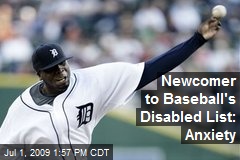 Newcomer to Baseball's Disabled List: Anxiety